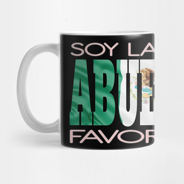 Soy La Abuela Favorita Mexican Flag Mexico Pride Hispanic by Envision Styles